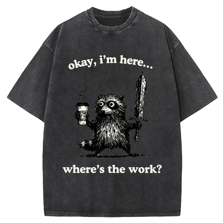 Where's The Work Washed Crew Neck T-Shirt