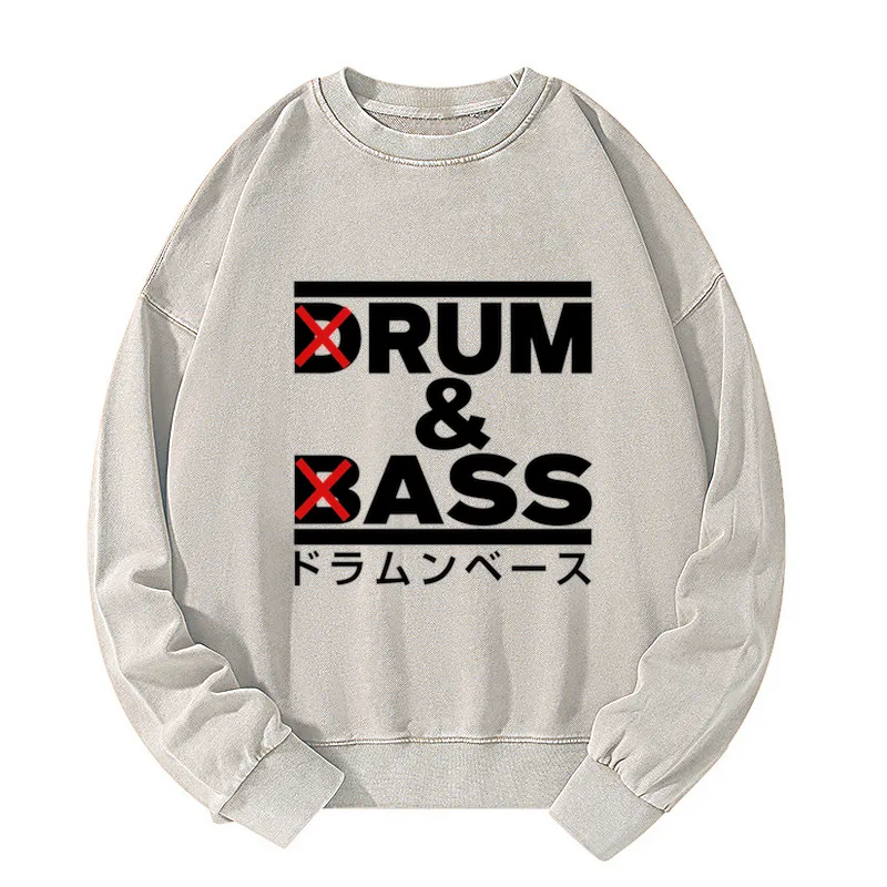 Drum And Bass Funny Washed Sweatshirt