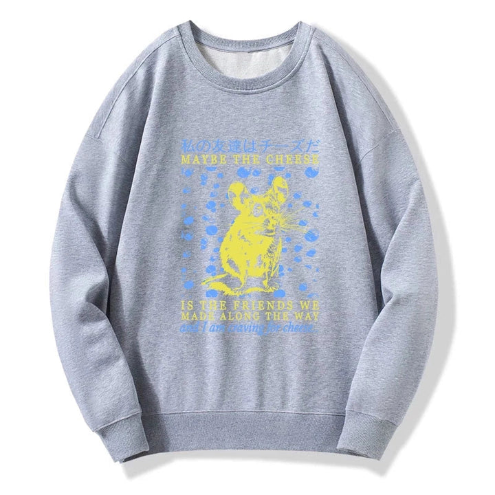 My Friend Is Cheese Sweatshirt