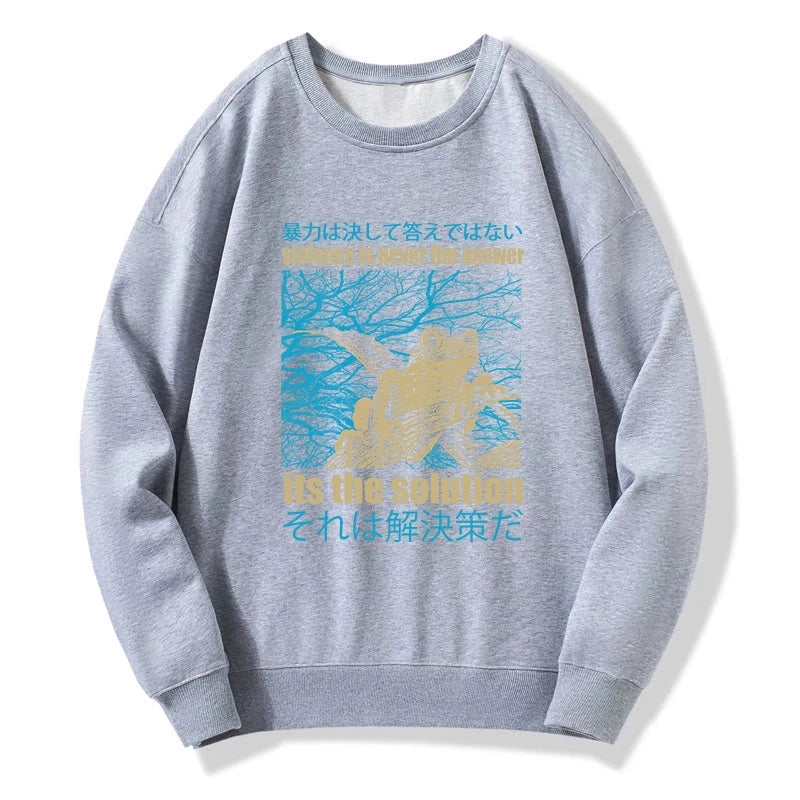 Violence Is Never The Answer Its The Solution Sweatshirt
