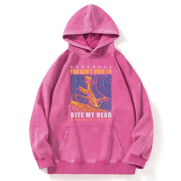 You Don't Have To Washed Hoodie