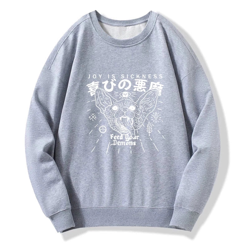 Joy Is Sickness Sweatshirt