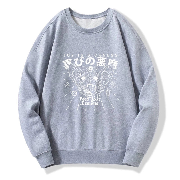 Joy Is Sickness Sweatshirt