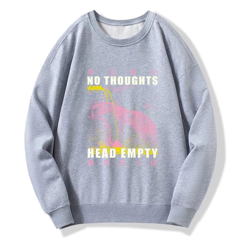 No Thoughts Head Empty Sweatshirt