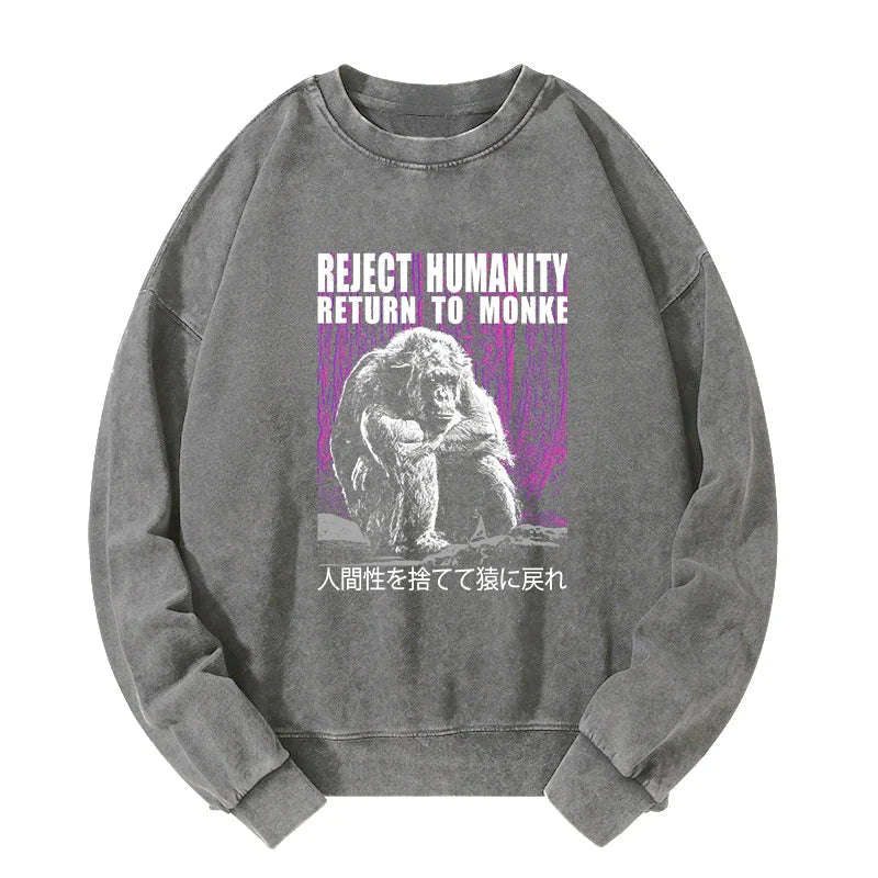 Reject Humanity Return To Monkey Washed Sweatshirt