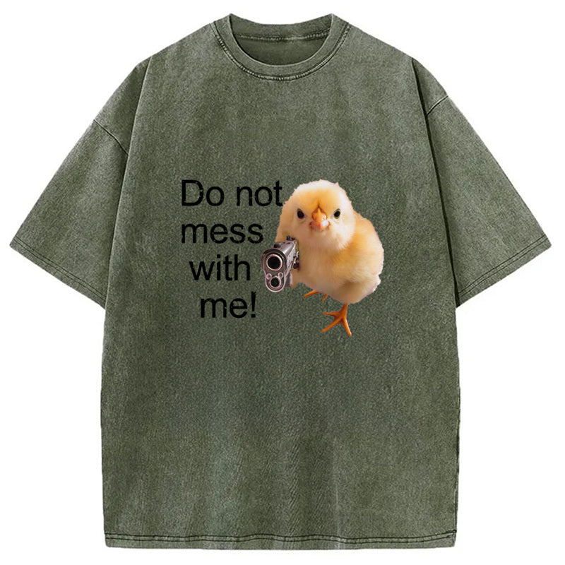 Do Not Mess With Me Washed Crew Neck T-Shirt