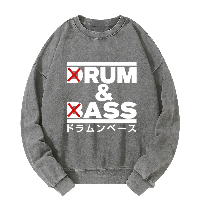 Drum And Bass Funny Washed Sweatshirt