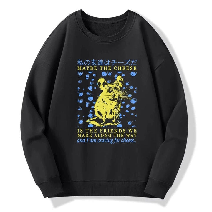 My Friend Is Cheese Sweatshirt