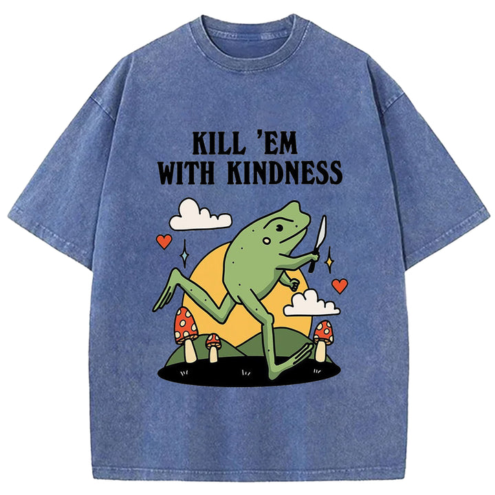 Kill 'EM With Kindness Vintage Design Washed Crew Neck T-Shirt