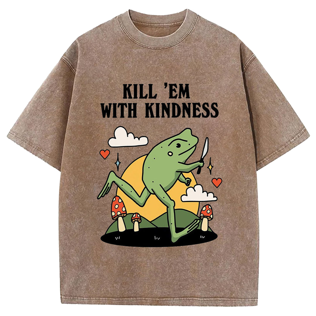 Kill 'EM With Kindness Vintage Design Washed Crew Neck T-Shirt