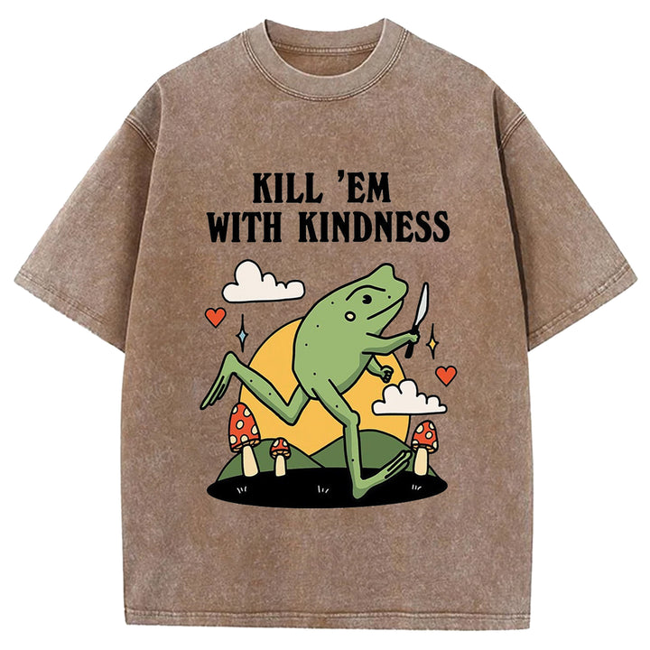 Kill 'EM With Kindness Vintage Design Washed Crew Neck T-Shirt