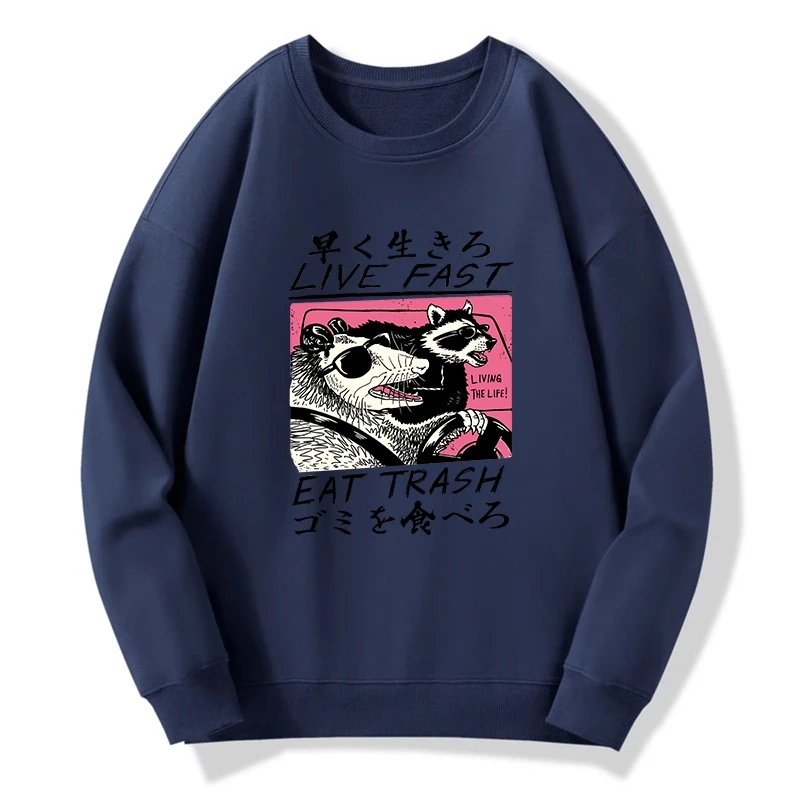Live Fast Eat Trash Sweatshirt