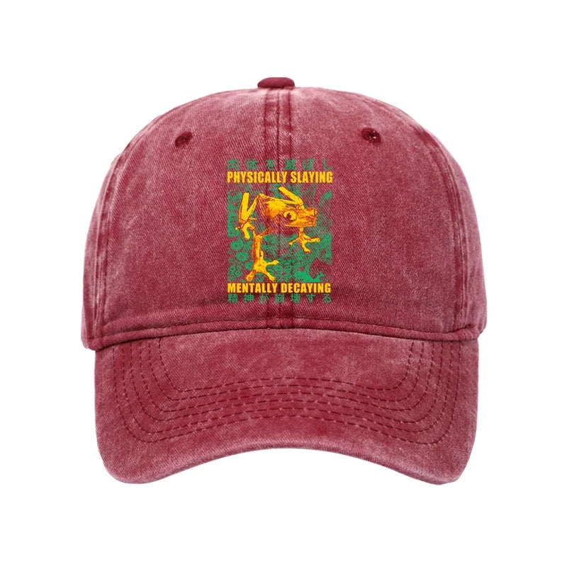 Physically Slaying Mentally Decaying Washed Cap