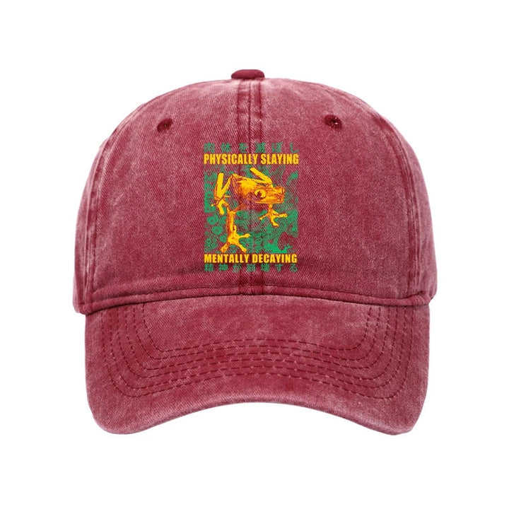 Physically Slaying Mentally Decaying Washed Cap