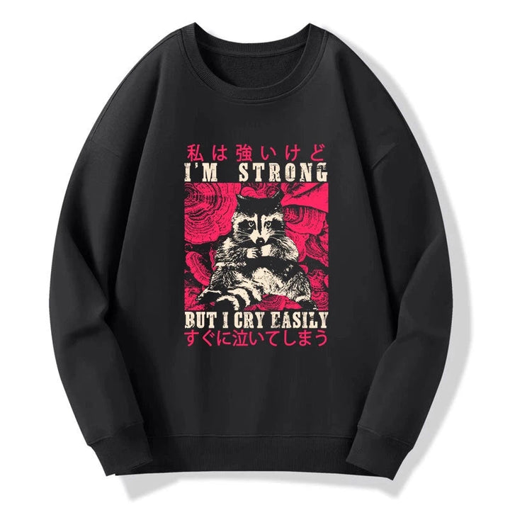 I Am Strong Raccoon Sweatshirt
