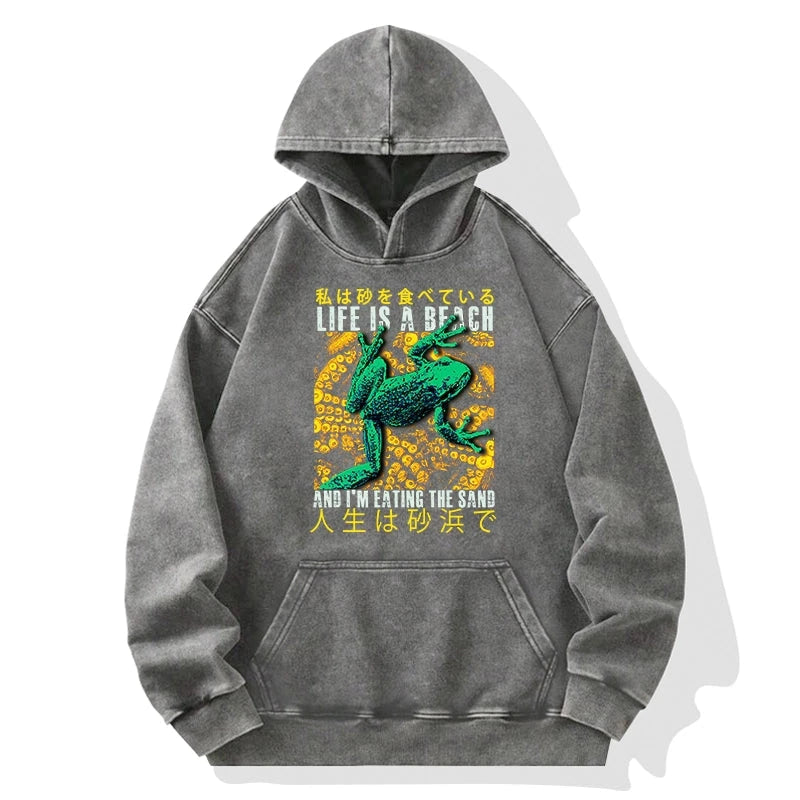 Life Is A Beach I'M Eating The Sand Washed Hoodie