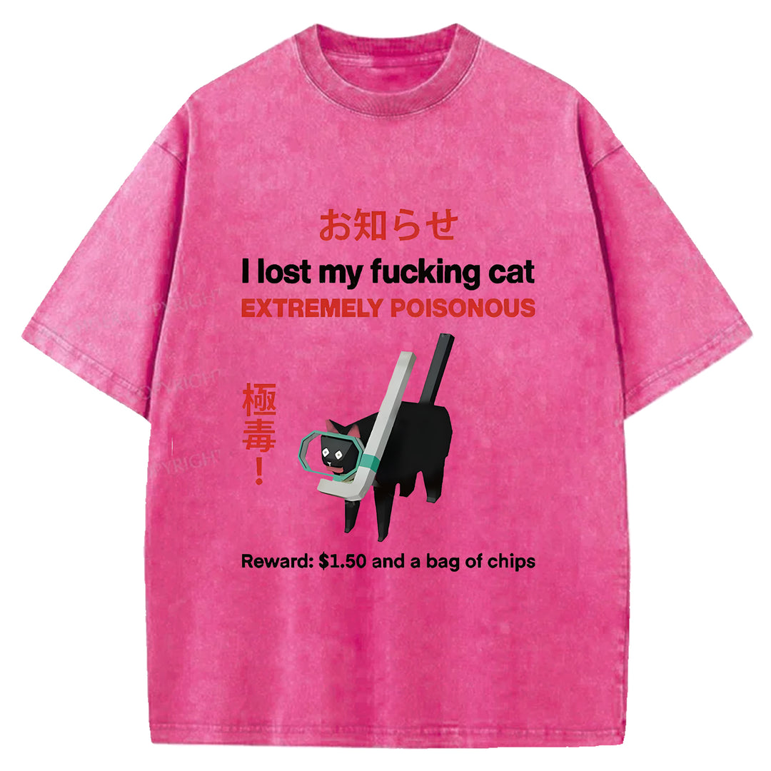I Lost My Fucking Cat Washed Crew Neck T-shirt
