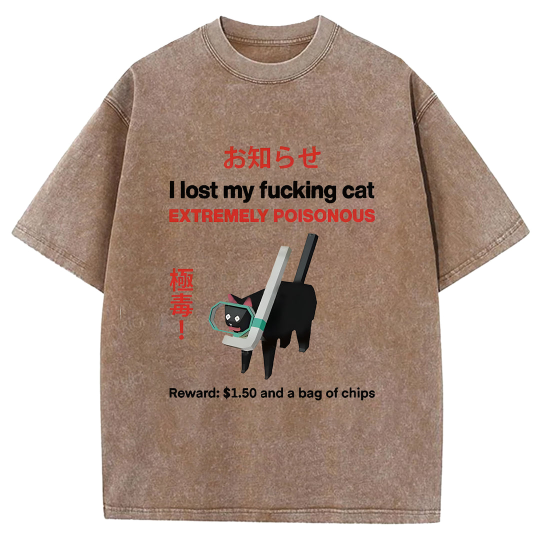 I Lost My Fucking Cat Washed Crew Neck T-shirt