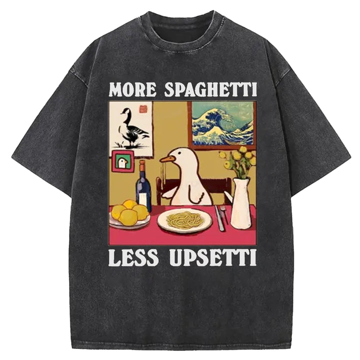 MORE SPAGHETTI LESS UPSETTI Washed Crew Neck T-shirt