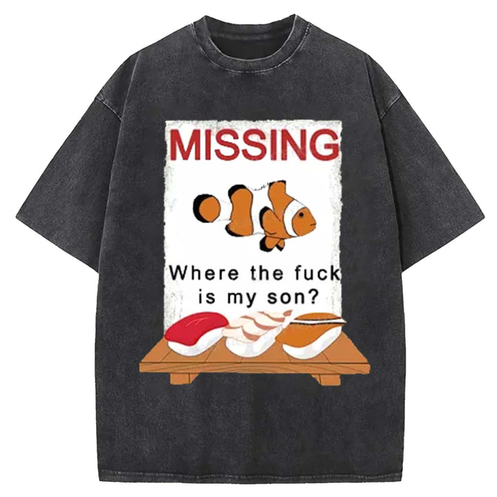 Where the Fxck Is My Son Washed Crew Neck T-Shirt