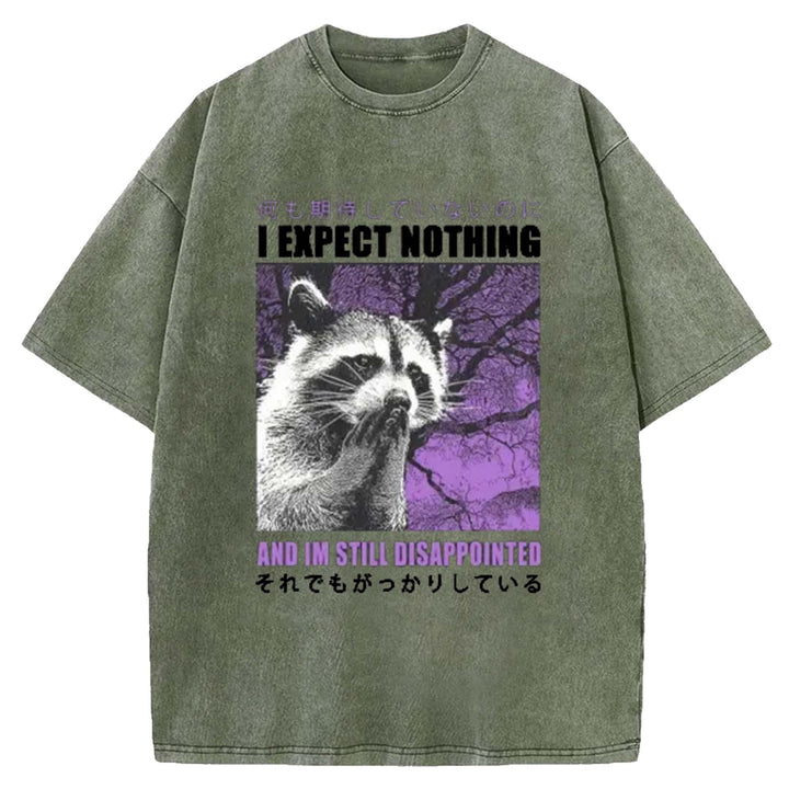 I EXPECT NOTHING Washed Crew Neck T-Shirt