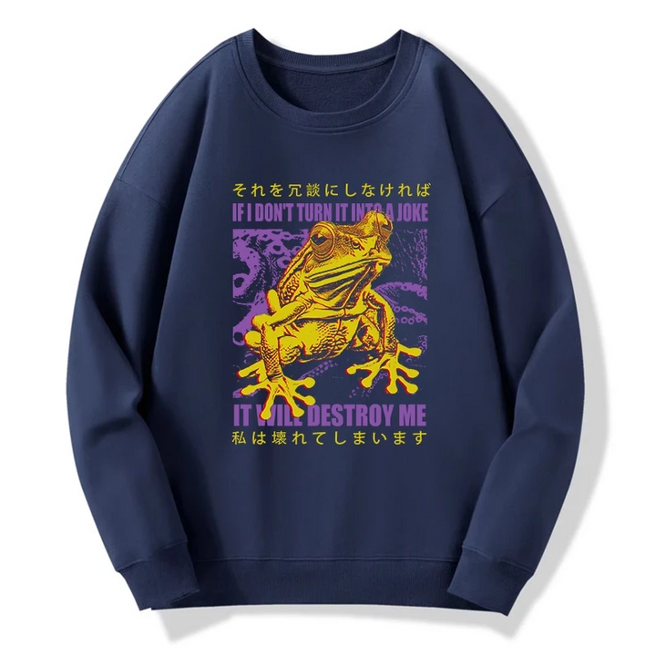 A Frog Prone To Emotional Breakdown Sweatshirt