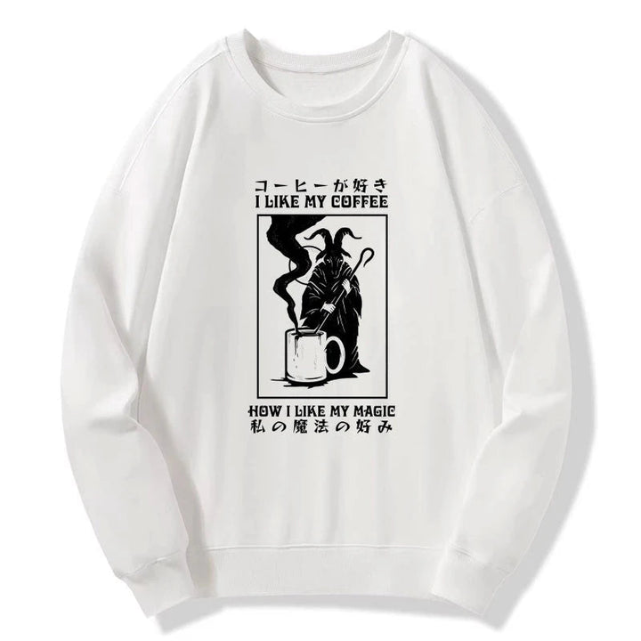 I Like My Coffee Sweatshirt