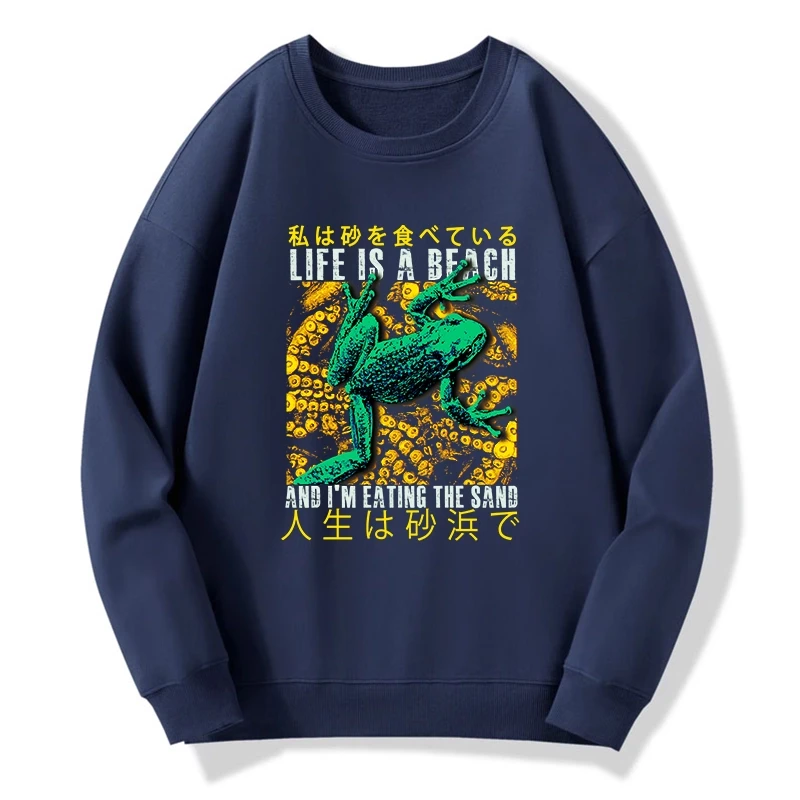 Life Is A Beach I'M Eating The Sand Sweatshirt