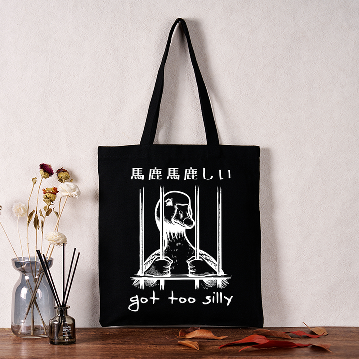 Got Too Silly Tote Bag