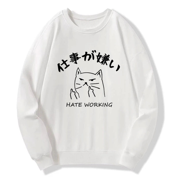A Cat That Hates Work Sweatshirt
