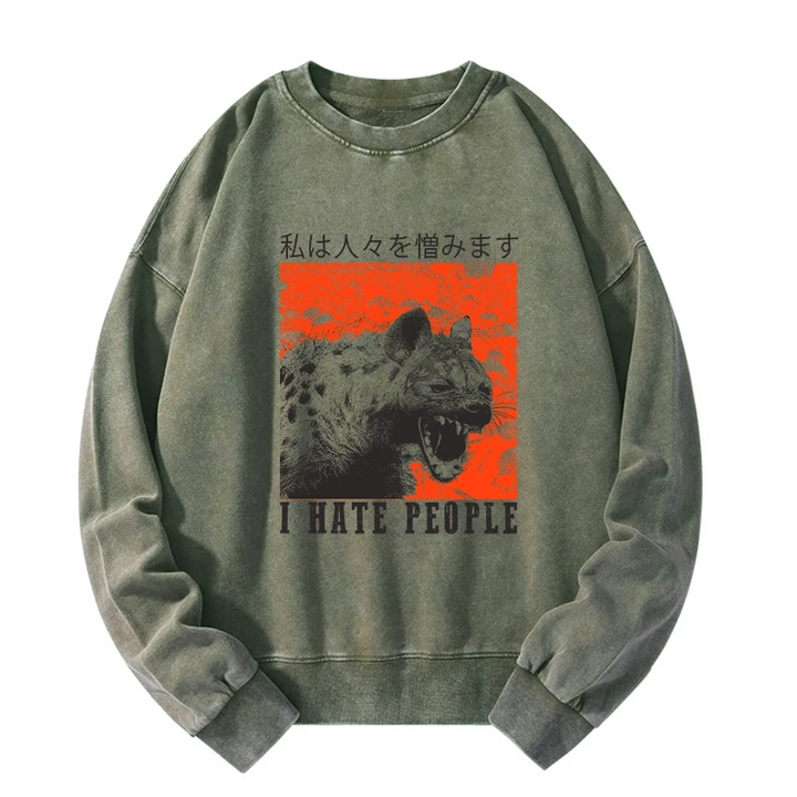 A Hyena That Hates Humans Washed Sweatshirt