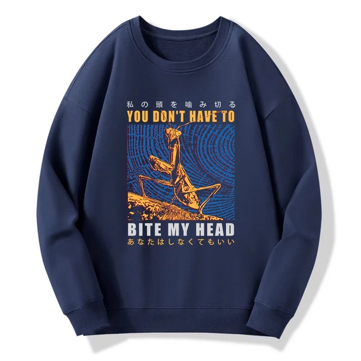 You Don't Have To Sweatshirt