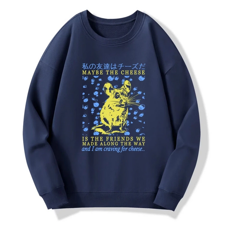 My Friend Is Cheese Sweatshirt