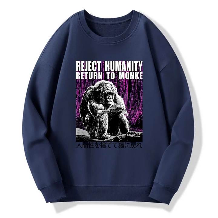 Reject Humanity Return To Monkey Japan Sweatshirt