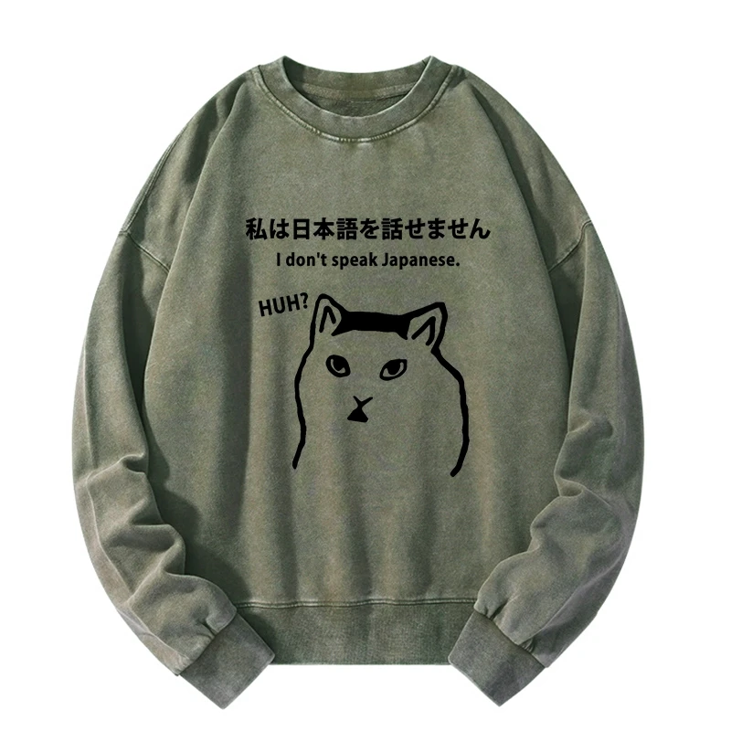 I Don't Speak Japanese Washed Sweatshirt