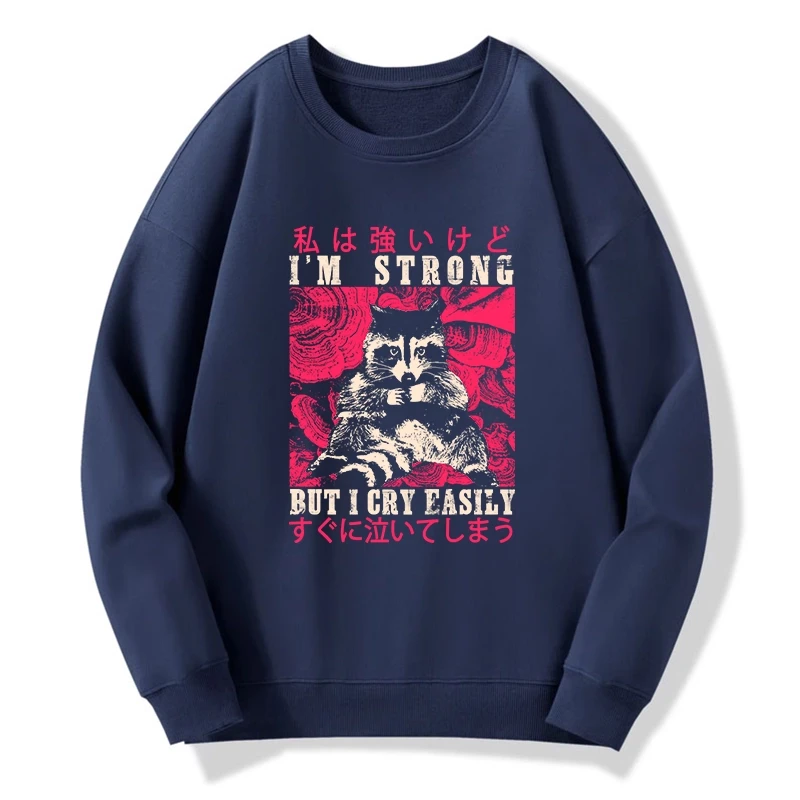 I Am Strong Raccoon Sweatshirt