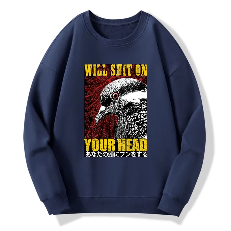 Pigeon Will Shit On Your Head Sweatshirt