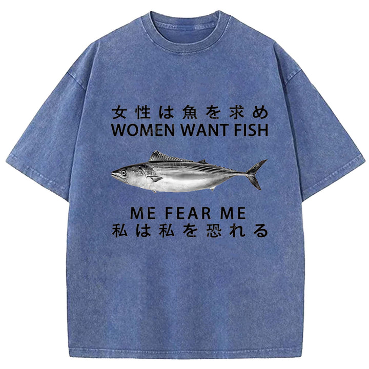 WOMEN WANT FISH ME FEAR ME Washed Crew Neck T-Shirt