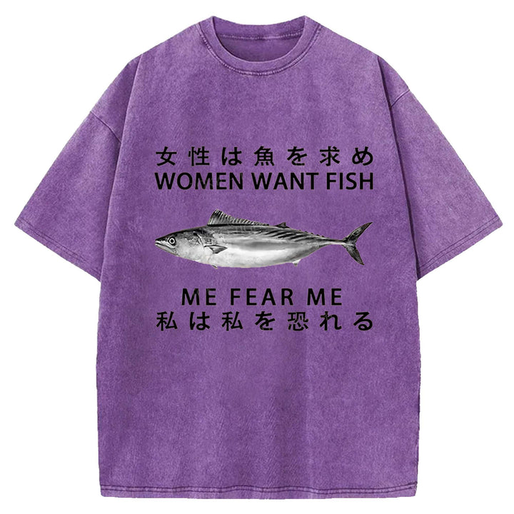 WOMEN WANT FISH ME FEAR ME Washed Crew Neck T-Shirt