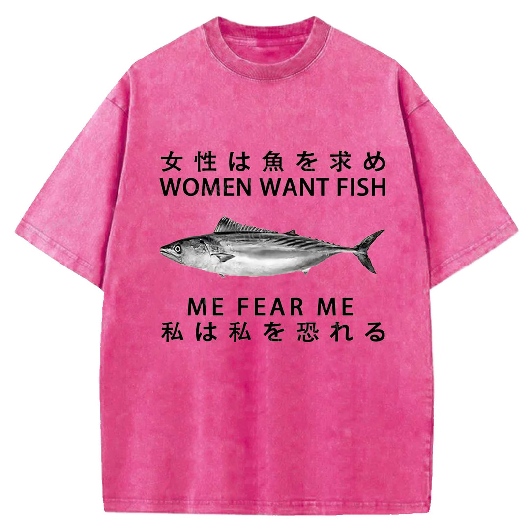 WOMEN WANT FISH ME FEAR ME Washed Crew Neck T-Shirt