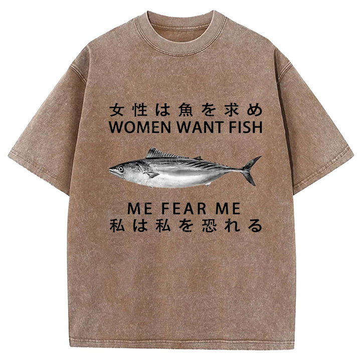 WOMEN WANT FISH ME FEAR ME Washed Crew Neck T-Shirt
