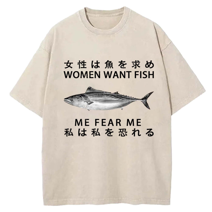 WOMEN WANT FISH ME FEAR ME Washed Crew Neck T-Shirt