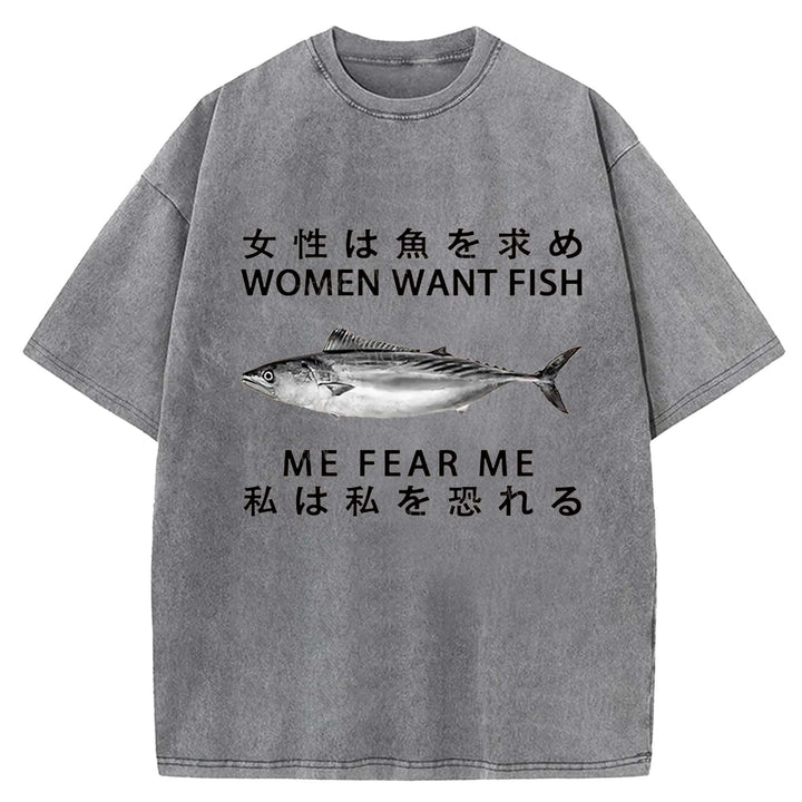 WOMEN WANT FISH ME FEAR ME Washed Crew Neck T-Shirt
