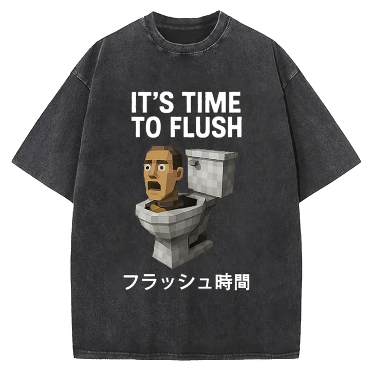 IT'S TIME TO FLUSH Washed Crew Neck T-Shirt