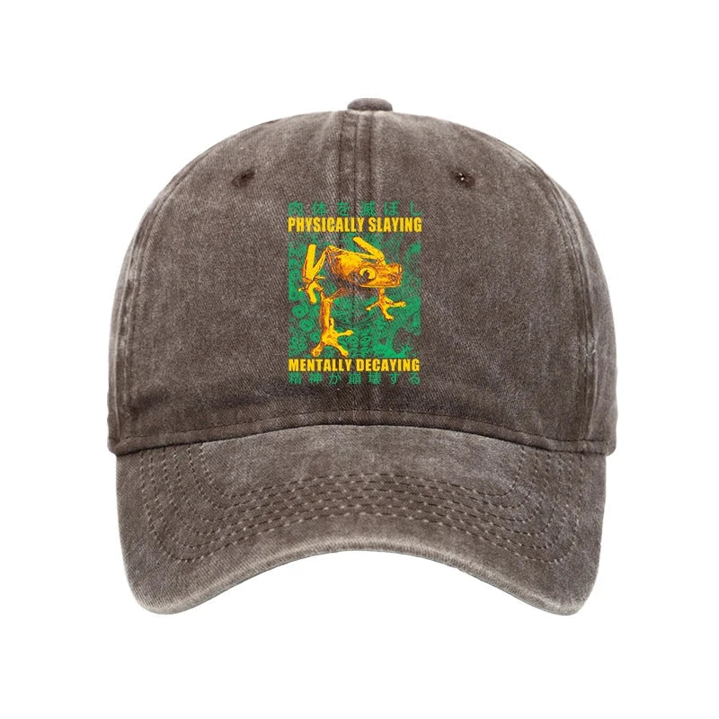 Physically Slaying Mentally Decaying Washed Cap