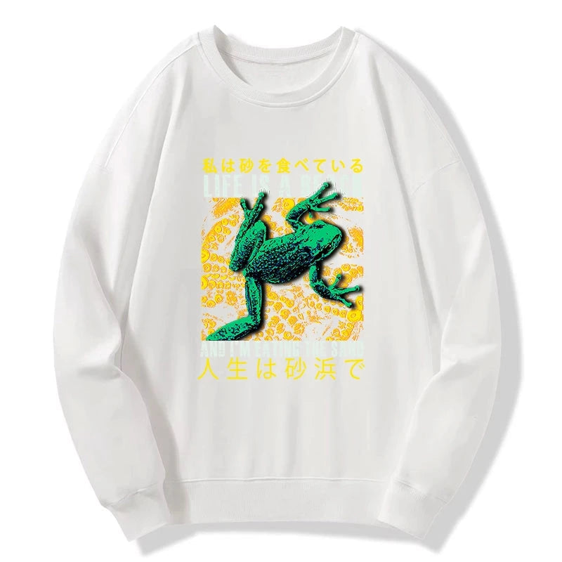 Life Is A Beach I'M Eating The Sand Sweatshirt