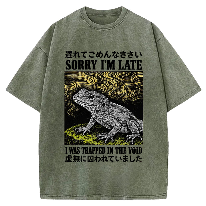 Sorry I'm Late I Was Trapped In The Void Washed Crew Neck T-Shirt