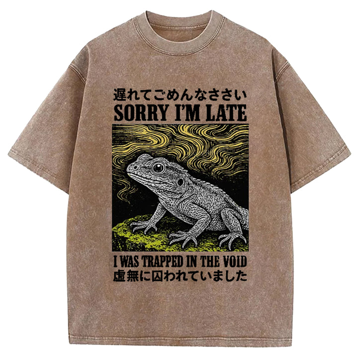 Sorry I'm Late I Was Trapped In The Void Washed Crew Neck T-Shirt