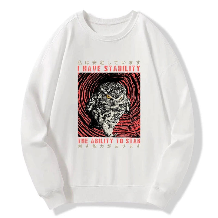 I Have Stability Owl Sweatshirt