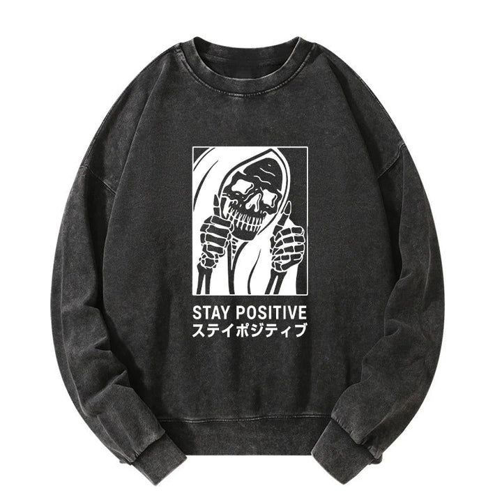 Stay Positive Skeleton Washed Sweatshirt